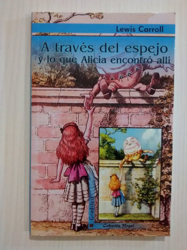 Alicia A Traves Del Espejo - Lewis Carroll