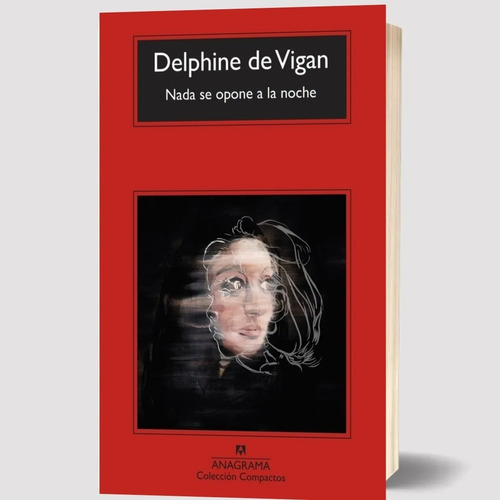 Libro Nada Se Opone A La Noche Delphine De Vigan