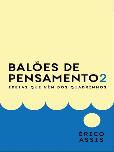 Balões De Pensamento 2 - Vol. 2, De Assis, Erico. Editora Balao Editorial, Capa Mole Em Português