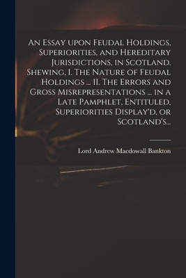 Libro An Essay Upon Feudal Holdings, Superiorities, And H...