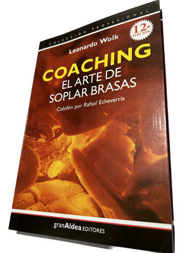 Libro Coaching - El Arte De Soplar Brasas - Wolk - Nuevo