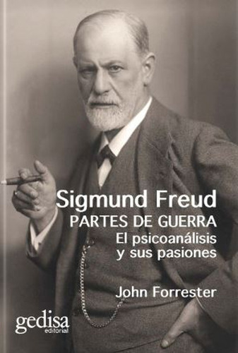 Libro Sigmund Freud. Partes De Guerra. El Psicoanálisis Y Su