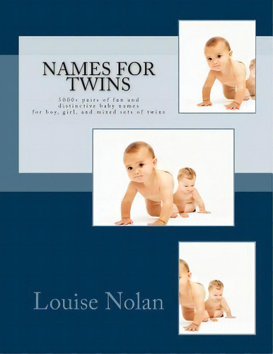 Names For Twins, De Louise Nolan. Editorial Magnificent Milestones Incorporated, Tapa Blanda En Inglés