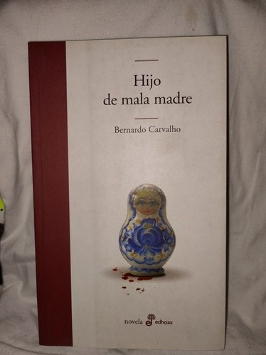 Hijo De Mala Madre Fernando Carvalho Usado Joyita 