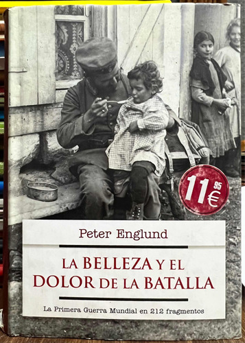 La Belleza Y El Dolor De La Batalla - Peter Englund Detalle