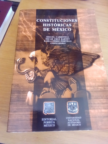 Constituciones Históricas De México - Editorial Porrúa