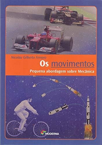 Libro Movimentos, Os - Pequena Abordagem Sobre Mecanica - 03