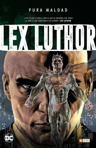 Libro - Pura Maldad Lex Luthor - Rucka - Wein - Swan - Bates