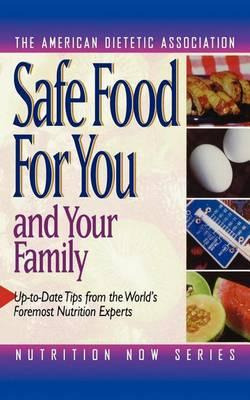 Libro Safe Food For You And Your Family - The American Di...