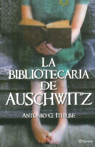 Libro La Biblioteca De Auschwitz De Antonio G. Iturbe