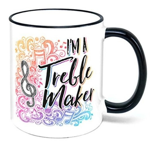 Taza  Treble Maker 