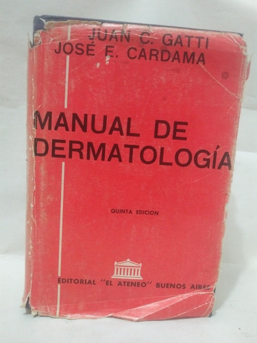 Manual De Dermatología Jian Carlos Gatti Jose Esteban Cardam