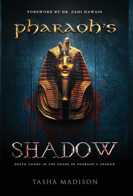 Libro Pharaoh's Shadow: Foreword By Dr. Zahi Hawass - Mad...