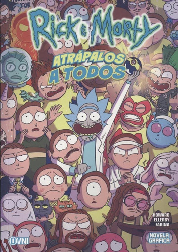 Rick And Morty - Atrapalos A Todos, de VV. AA.. Editorial OVNI Press, tapa blanda en español, 2019