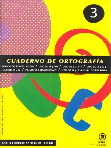 Cuaderno Ortografia 3 Puntuacion Uso R-rr-ll-y-x-sakalen29ep, De Aa.vv., Vol. 3. Editorial Akal Texto, Tapa Blanda En Español