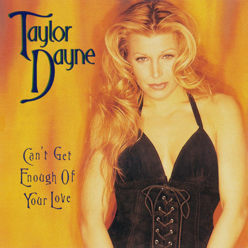 Cd  Maxi-single Taylor Dayne  Can't Get Enough Of Your Love