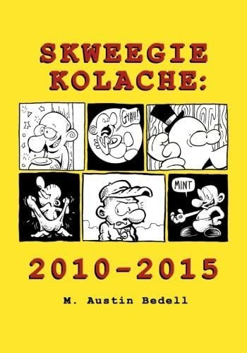 Libro: Skweegie Kolache: 2010-2015