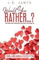 Libro Would You Rather... ? The Romantic Conversation Gam...