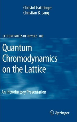 Libro Quantum Chromodynamics On The Lattice : An Introduc...