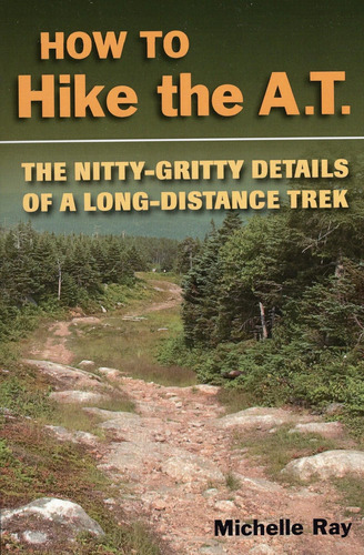 Libro: How To Hike The A.t.: The Nitty-gritty Details Of A