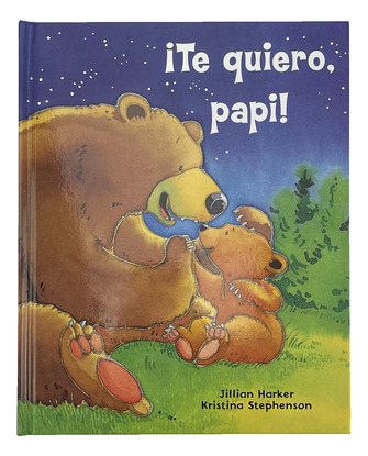 Libro Â¡te Quiero, Papi! / I Love You, Daddy! (spanish Ed...