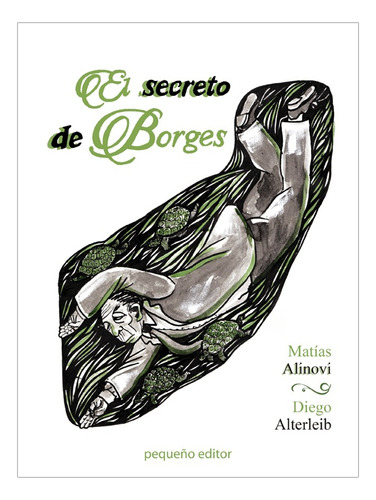 Secreto De Borges, El - Diego Alterleib Matías Alinovi