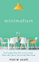 Libro Minimalism : For Families Who Want To Live A More M...