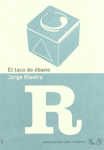 El Taco De Ébano, Jorge Riestra, Del Viento