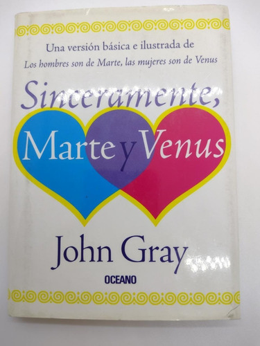 Sinceramente Marte Y Venus - John Gray - Oceano - Usado 