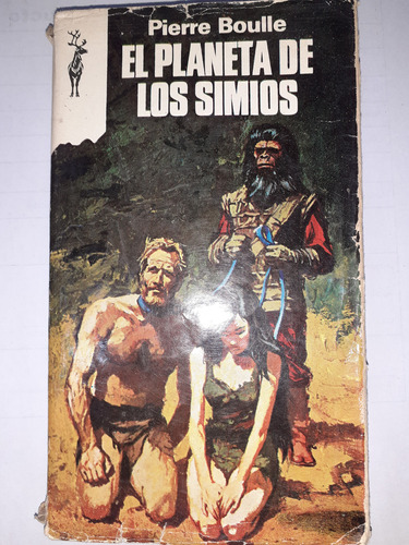 Libro De Pierre Boulle- El Planeta De Los Simios  Año 1972