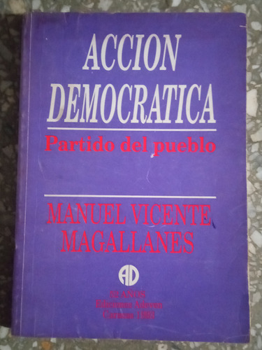 Acción Democrática - Manuel Vicente Magallanes