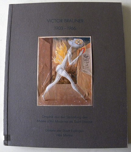 Víctor Brauner 1903-1966 - Bernard Ceysson