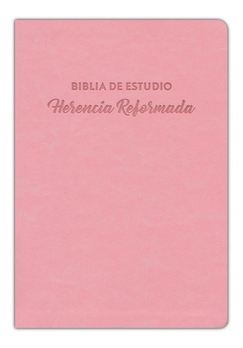 Biblia De Estudio Herencia Reformada Rosa Simil Piel