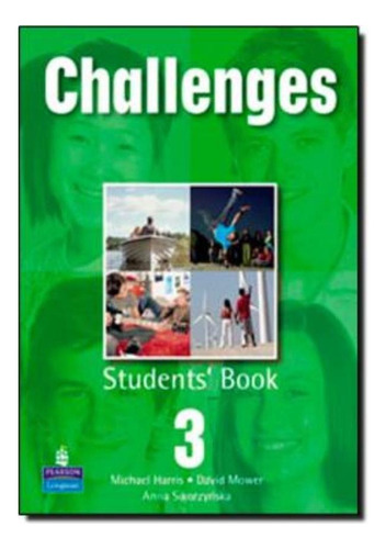 Challenges 3 Student´s Book - 1st Ed, De Harris, Michael. Editora Pearson (importado) Em Inglês