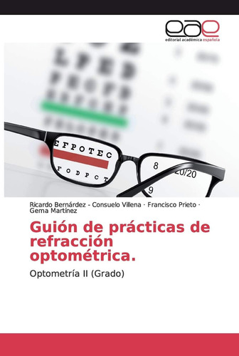Libro: Guión Prácticas Refracción Optométrica: Optometría