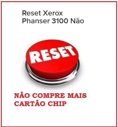 Reset Xerox Phanser 3100 Oki Mb560-não Compre Cartão Chip