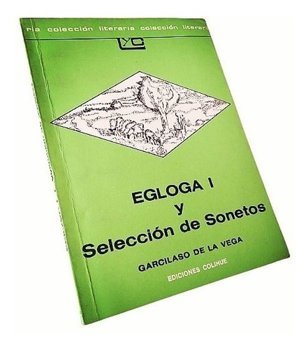 Garcilaso De La Vega - Égloga I Y Selección De Sonetos