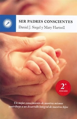 Ser Padres Conscientes 2 Ed., De Siegel. Editorial Grupal En Español