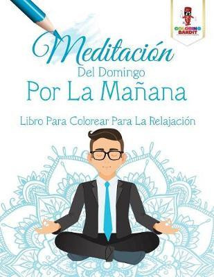 Libro Meditaci N Del Domingo Por La Ma Ana - Coloring Ban...