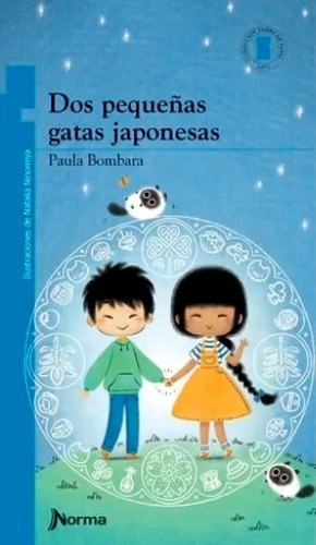 Dos Pequeñas Gatas Japonesas - Paula Bombara - Norma - Libro