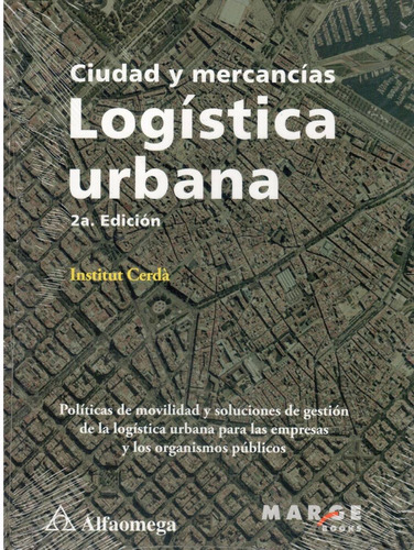 Logística Urbana. ( Cerdá Institut ) 2a Edición.
