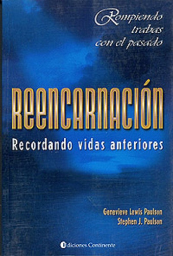 Reencarnacion . Recordando Vidas Pasadas