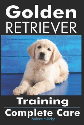 Libro Golden Retriever Training : Complete Care - Barbara...