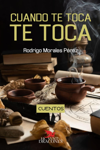 Libro: Cuanto Te Toca Te Toca (spanish Edition)
