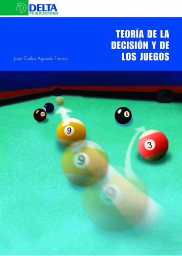 Libro Teoria De La Decision Y De Los Juegos - Aguado Juan