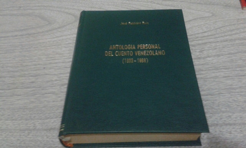 Antología Del Cuento Venezolano 1933-1968 / José Fabbiani R