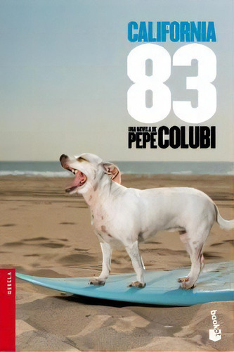 California 83, De Colubi, Pepe., Vol. 1. Editorial Booket, Tapa Blanda En Español