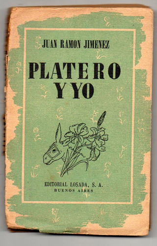 Platero Y Yo - Juan Ramon Jimenez - 1947