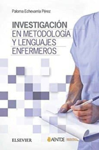 Investigacion En Metodologia Y Lenguajes Enfermeros