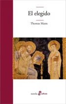 Comprar El Elegido. Thomas Mann. Edhasa